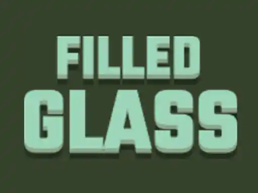 Game: Filled Glass