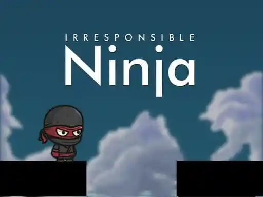 Game: Ninja Irresponsable 2