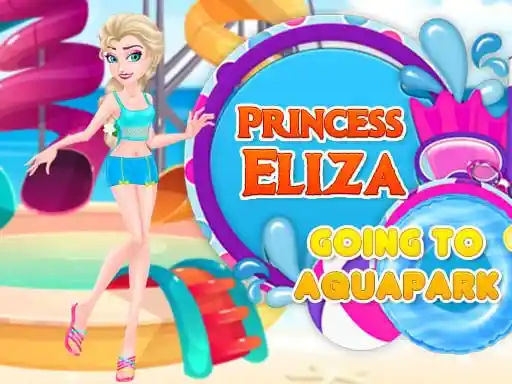 Game: La princesa Eliza va al parque acuático.