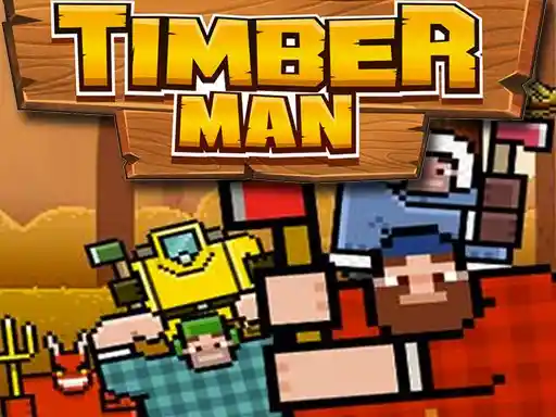 Game: Timber Man Wood Chopper