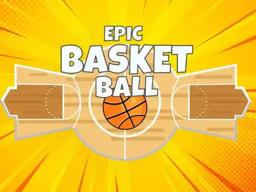 Game: Epic Basketball