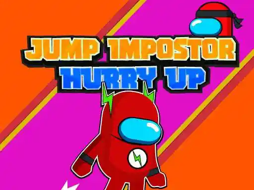 Game: Jump Impostor Hurry Up