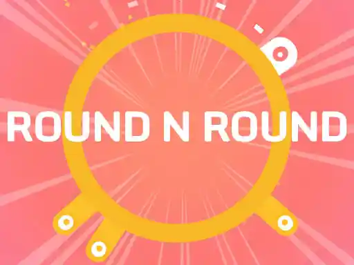 Game: Round N Round