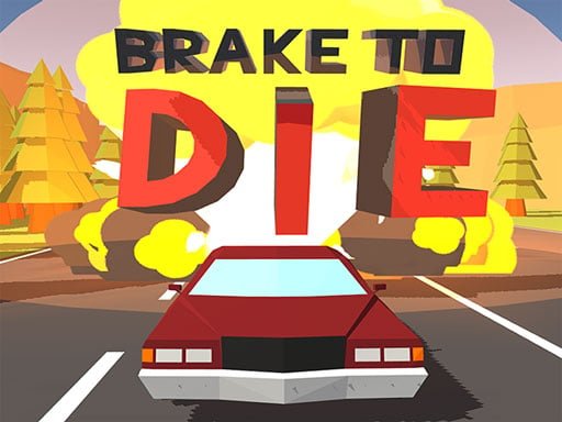 Play: Brake To Die Img