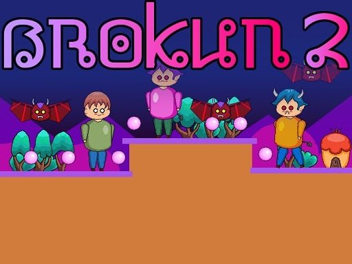 Play: Brokun 2 Img