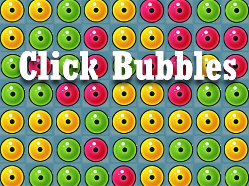 Play: Click Bubbles Img