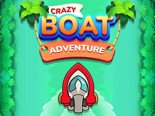 Play: Crazy Boat Adventure Img