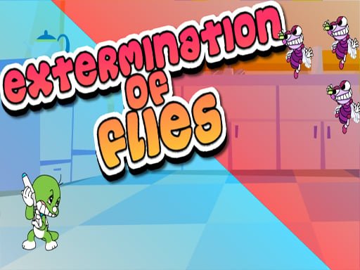 Play: Extermination of Flies Img