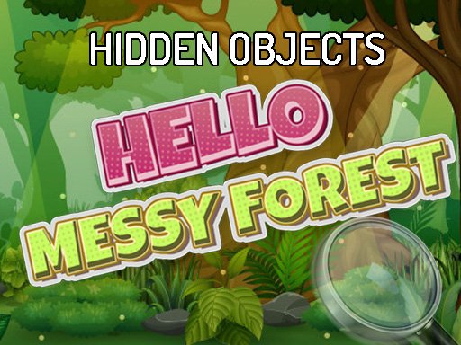 Play: Hidden Objects Hello Messy Forest Img