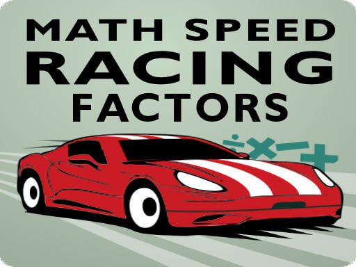 Play: Math Speed Racing Factors Img
