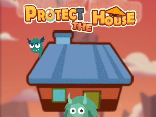 Play: Protect The House Img