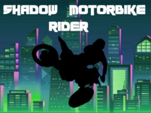Play: Shadow Motorbike Rider Img