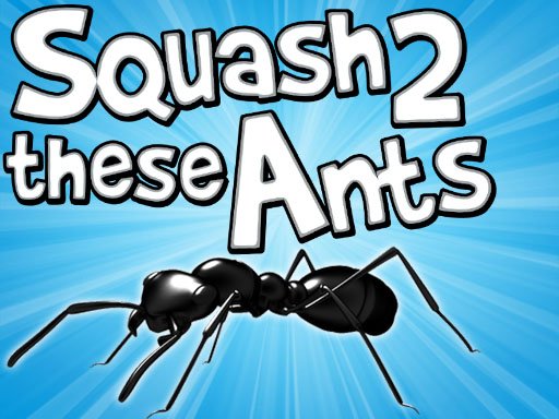 Play: Squash These Ants 2 Img